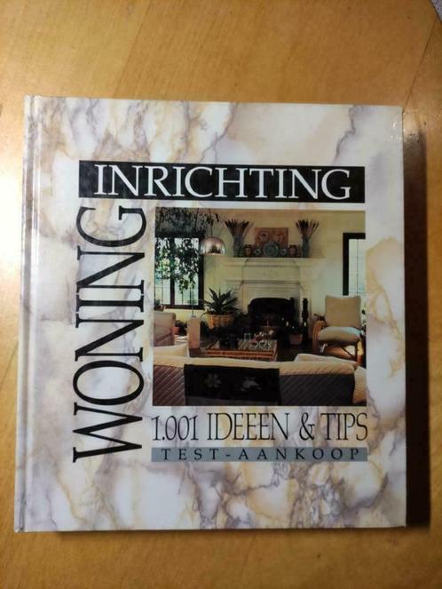 Woninginrichting 1001 ideeën en tips, Livres, Maison & Jardinage, Comme neuf, Enlèvement ou Envoi