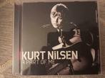 CD Kurt Nilsen 'A Part of Me', 9050 Gentbrugge, Comme neuf, Enlèvement