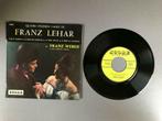 Vinyle de Franz Lehar par Franz Weber, Cd's en Dvd's, Ophalen of Verzenden, Gebruikt, Overige genres, Single