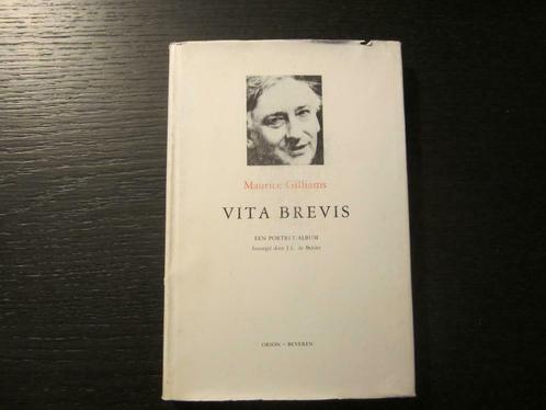 Vita Brevis  -Een portret-album van Maurice Gilliams-, Boeken, Literatuur, Ophalen of Verzenden
