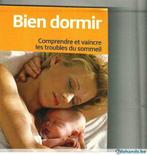 Bien dormir comprendre  et vaincre les troubles du sommeil T, Livres, Neuf