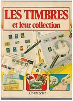 Les timbres et leur collection  par Judy Allen, Chantecler, Livres, Comme neuf, Autres sujets/thèmes, Enlèvement ou Envoi, Judy Allen