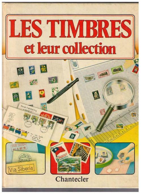 Les timbres et leur collection  par Judy Allen, Chantecler, Livres, Loisirs & Temps libre, Comme neuf, Autres sujets/thèmes, Enlèvement ou Envoi