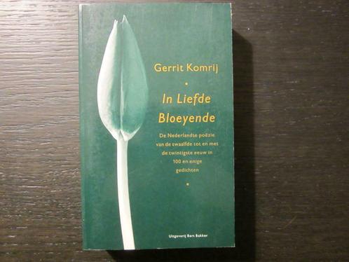In  liefde bloeyende   -Gerrit  Komrij-, Boeken, Gedichten en Poëzie, Ophalen of Verzenden