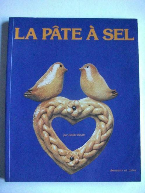 La Pâte à sel - Isolde Kisalt, Boeken, Hobby en Vrije tijd, Zo goed als nieuw, Ophalen of Verzenden