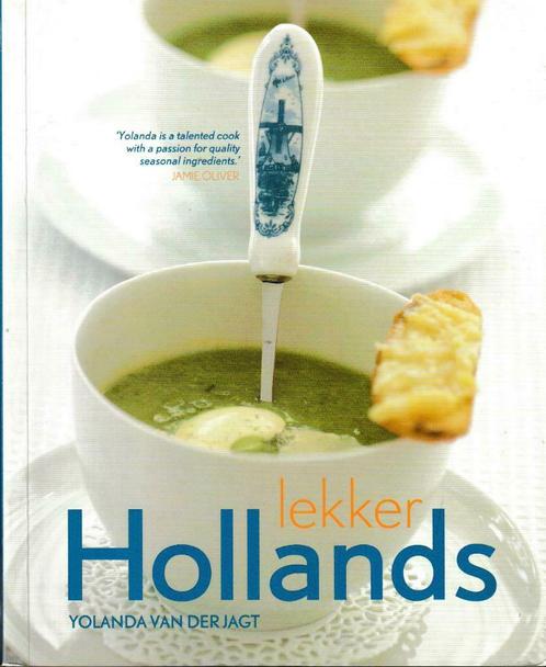 Boek : "Lekker Hollands" - Yolanda Van Der Jagt., Boeken, Kookboeken, Verzenden