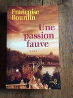 Une passion fauve - Françoise Bourdin, Livres, Romans, Comme neuf, Enlèvement ou Envoi