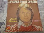 disque vinyl 45 tour Claude François ‎– Je Viens Diner, 1960 tot 1980, Ophalen of Verzenden