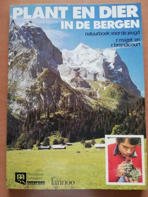 plant en dier in de bergen – natuurboek voor de jeugd Lannoo, Livres, Nature, Utilisé, Enlèvement ou Envoi