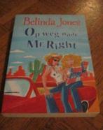 Belinda Jones: Op weg naar Mr Right, Boeken, Romans, Gelezen, Amerika, Ophalen of Verzenden