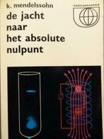 De jacht naar het absolute nulpunt, Gelezen, K. Mendelssohn, Ophalen of Verzenden, Natuurwetenschap