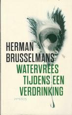 Watervrees tijdens een verdrinking Herman Brusselmans, Boeken, Nieuw, Herman Brusselmans, Ophalen of Verzenden, Nederland