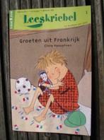Leeskriebel: 'Groeten uit Frankrijk'., Boeken, Ophalen of Verzenden, Nieuw, Fictie algemeen