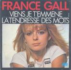 France Gall – Viens je t’emmene / La tendresse des mots, 7 pouces, Pop, Enlèvement ou Envoi, Single