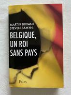 Belgique, un roi sans pays (M.Buxant & S.Samyn), Comme neuf, Belgique, Buxant Martin & Samyn Steven, Enlèvement ou Envoi