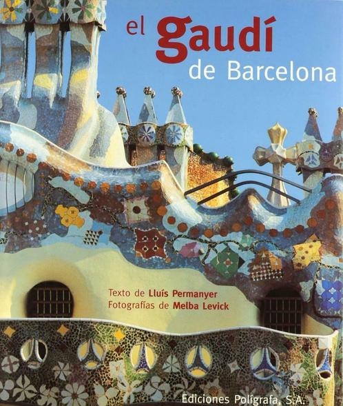 Gaudi of Barcelona de Permanyer et Levick, Livres, Art & Culture | Architecture, Comme neuf, Enlèvement ou Envoi