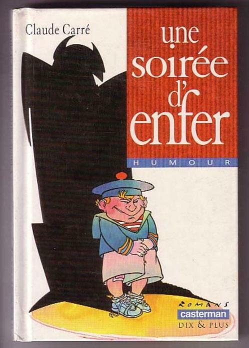 Livre enfant /Une soirée d'enfer (Claude Carré), Livres, Livres pour enfants | Jeunesse | 10 à 12 ans, Comme neuf, Fiction, Enlèvement ou Envoi