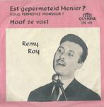 Remy Ray – Est gepermiteid Menier? / Haaf ze vast – Single, 7 pouces, En néerlandais, Enlèvement ou Envoi, Single