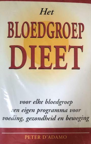 Het bloedgroep dieet, Peter D'Adamo, Enlèvement ou Envoi, Régime et Alimentation