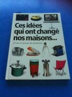 Interieurboek"Ces idées qui ont changé nos maisons ", Ophalen, Zo goed als nieuw