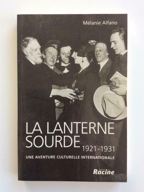 La lanterne sourde 1921-1931 - Mélanie Alfano, Livres, Littérature, Enlèvement ou Envoi