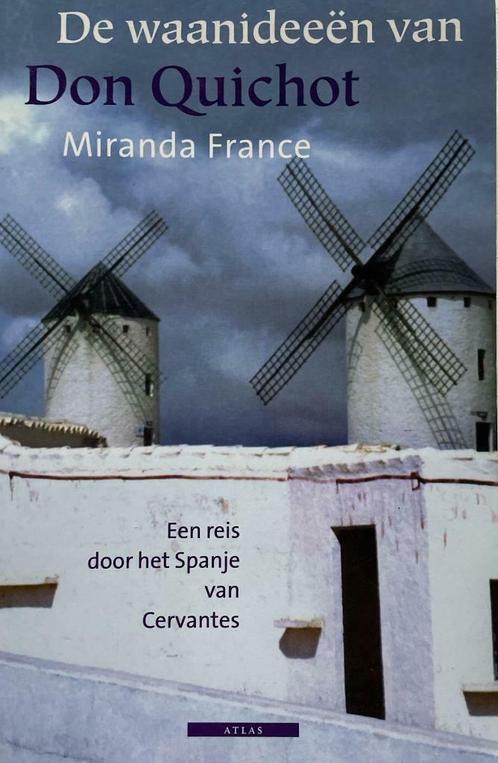 De waanideeën van Don Quichot, Boeken, Reisverhalen, Ophalen of Verzenden