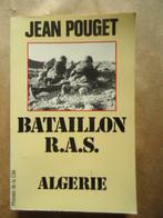 JEAN POUGET BATAILLON R.A.S. ALGERIE, Livres, Enlèvement ou Envoi, Utilisé