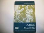 Boek-Alma Musica : uit de wereld vd muziek, Livres, Livres scolaires, Musique, Secondaire, Utilisé, Enlèvement ou Envoi