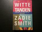 Witte tanden  -Zadie Smith-, Ophalen of Verzenden