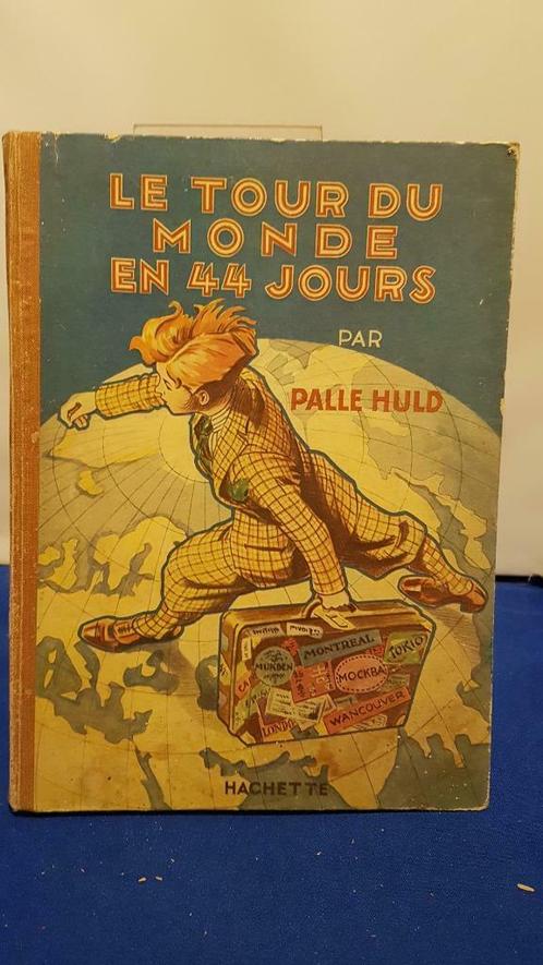'Le tour du monde en 44 jours' door Palle Huld 1928, Antiquités & Art, Antiquités | Livres & Manuscrits, Enlèvement ou Envoi