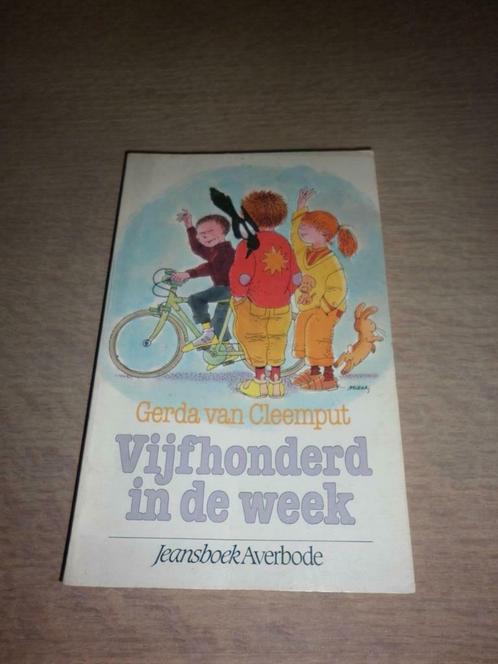 Vijfhonderd in de week-Gerda Van Cleemput-9-12 jr, Boeken, Kinderboeken | Jeugd | 10 tot 12 jaar, Zo goed als nieuw, Ophalen