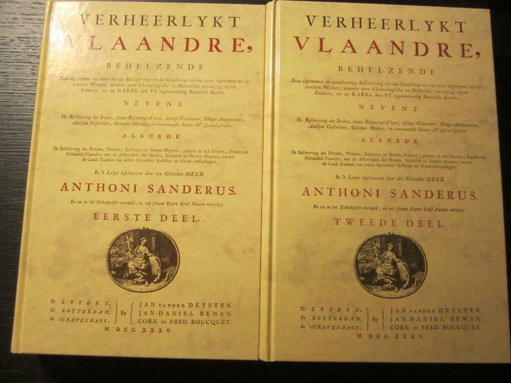 Verheerlykt  Vlaandre  -Anthoni Sanderus-, Boeken, Geschiedenis | Nationaal, Ophalen of Verzenden