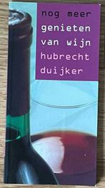 9789066113770 Hubrecht Duijker Nog meer genieten van wijn, Autres types, Comme neuf, Enlèvement ou Envoi, Hubrecht Duijker