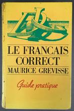 Le Français correct - guide pratique de Maurice G. 1982, Livres, Enlèvement ou Envoi, Utilisé, Français, Maurice Grevisse
