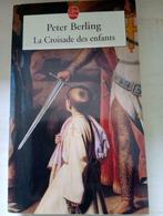 Livre "La croisade des enfants" de Peter Berling, Livres, Livres Autre, Comme neuf, Enlèvement ou Envoi