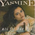 Yasmine – Als jij dat wil / Liever jij dan ik - Single, Cd's en Dvd's, Vinyl Singles, Gebruikt, 7 inch, Single, Ophalen of Verzenden