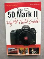 Canon EOS 5D Mark II Digital Field Guide 9780470467145