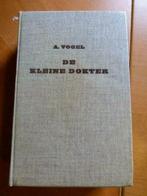 De kleine dokter - A. Vogel, Boeken, Gelezen, Vogel A., Ophalen of Verzenden, Gezondheid en Conditie