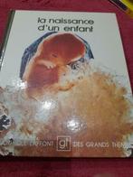 La naissance  d'un enfant Bibliothèque  L'affont ANNEE 1975, Livres, Grossesse & Éducation, Comme neuf, Éducation de 6 à 10 ans