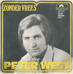 Peter West – Zonder vrees / Dagboek – Single, 7 pouces, En néerlandais, Enlèvement ou Envoi, Single