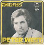 Peter West – Zonder vrees / Dagboek – Single, Cd's en Dvd's, Gebruikt, 7 inch, Single, Ophalen of Verzenden