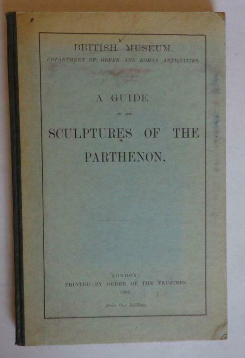 1908  a guide to the sculptures of the parthenon en anglais, Antiquités & Art, Antiquités | Livres & Manuscrits, Enlèvement ou Envoi