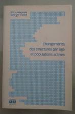 Changement des Structures par âge et Populations : GRAND, Livres, Philosophie, Serge Feld, Enlèvement ou Envoi, Utilisé, Logique ou Philosophie des sciences