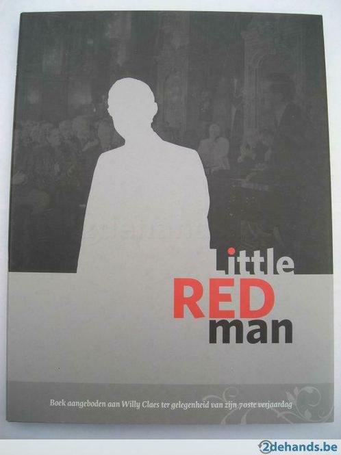 Little red man. Hommage aan Willy Claes., Livres, Histoire nationale, Neuf