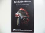 De Indianen in Brussel wereldtentoonstelling 1935 KMKG expo, Boeken, Geschiedenis | Wereld, Ophalen of Verzenden