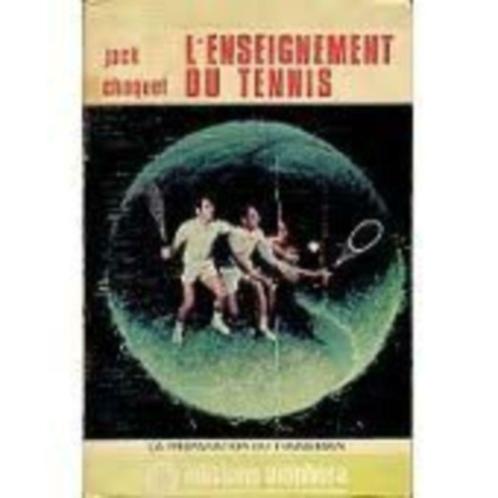 L'ENSEIGNEMENT DU TENNIS - Jack Choquet, Livres, Livres de sport, Utilisé, Sport de ballon, Enlèvement ou Envoi
