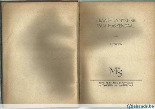 't Raadhuismysterie van Markendaal - Terpstra P. - M&S uitg., Antiquités & Art, Antiquités | Livres & Manuscrits