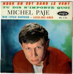 Michel Paje – Nous, On Est Dans Le Vent - Ep, CD & DVD, Vinyles Singles, Comme neuf, 7 pouces, Pop, EP