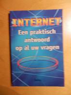 Internet Een praktisch antwoord op al uw vragen, Boeken, Ophalen of Verzenden, Gelezen