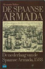 De nederlaag van de Spaanse Armada 1588 - Alexander MeKee, Boeken, Geschiedenis | Wereld, Ophalen of Verzenden